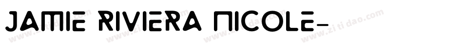 Jamie Riviera Nicole字体转换